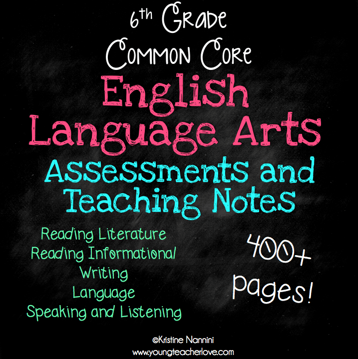 6th Grade English Language Arts Assessments and Teaching Notes