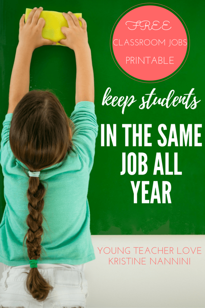 Keep students in the same job all year. Free classroom job printables! - Young Teacher Love by Kristine Nannini