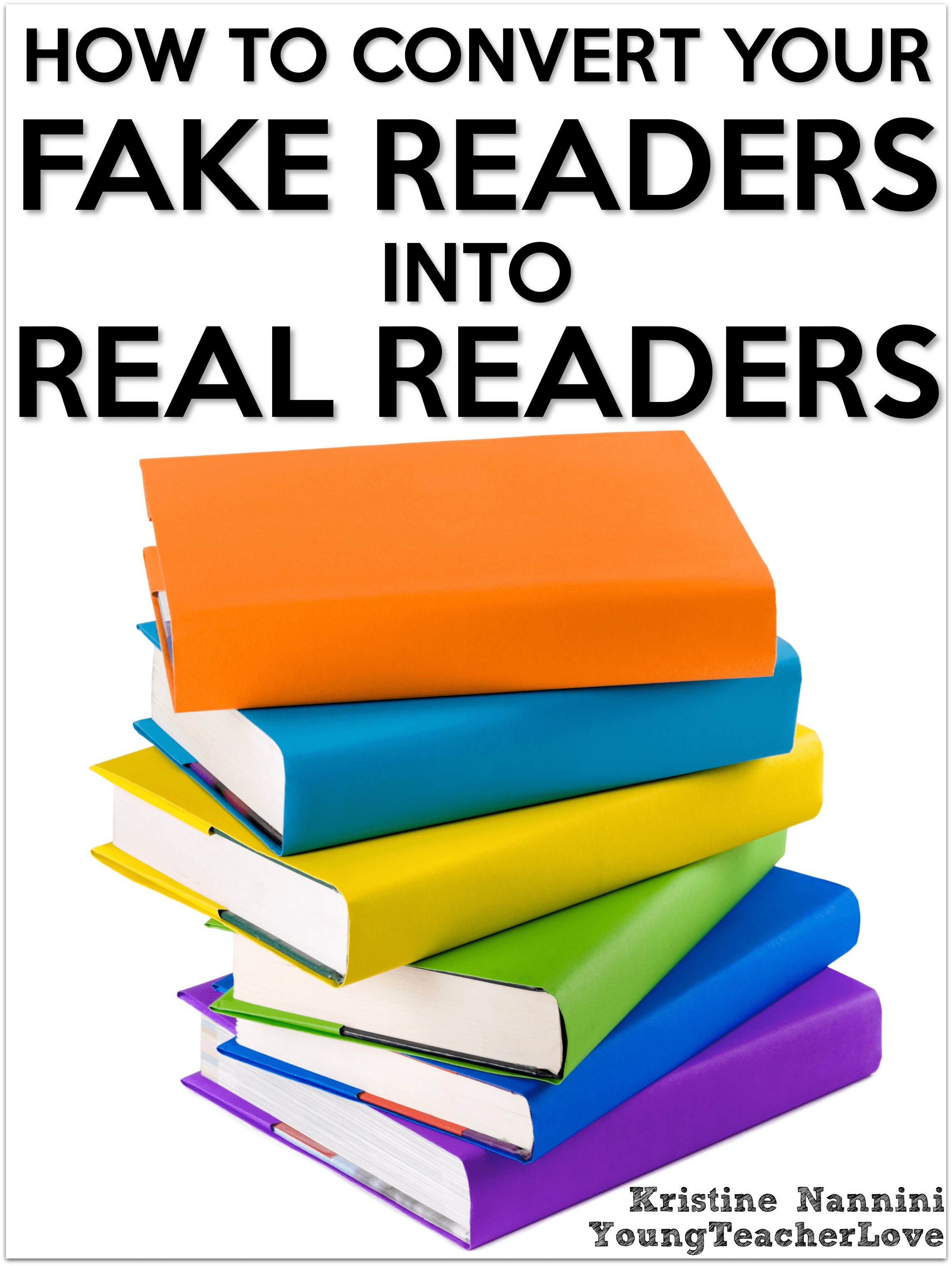 How To Convert Fake Readers Into Real Readers - Young Teacher Love by Kristine Nannini