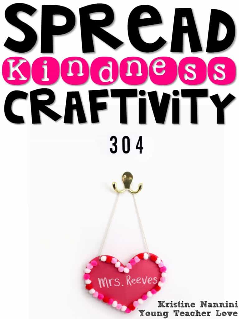 Spread Kindness Heart Craftivity and Lesson Idea - Young Teacher Love by Kristine Nannini