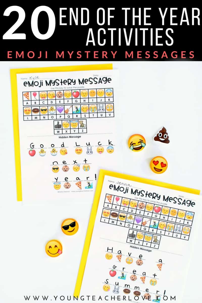 20 End of the Year Activities: Emoji Mystery Messages - Young Teacher Love by Kristine Nannini