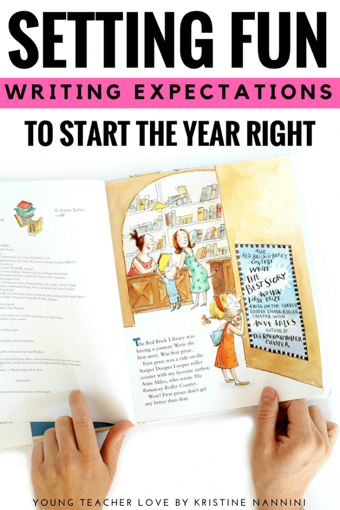 Setting Fun Writing Expectations at the Beginning of the Year - Young Teacher Love by Kristine Nannini
