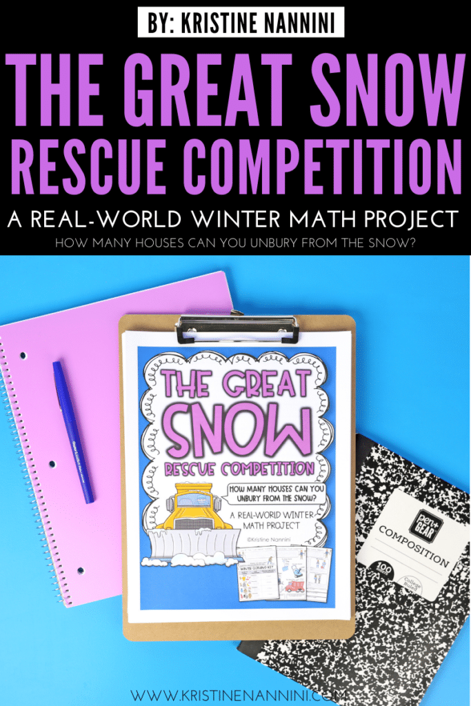 The Great Snow Rescue Competition A Real-World Winter Math Project by Kristine Nannini